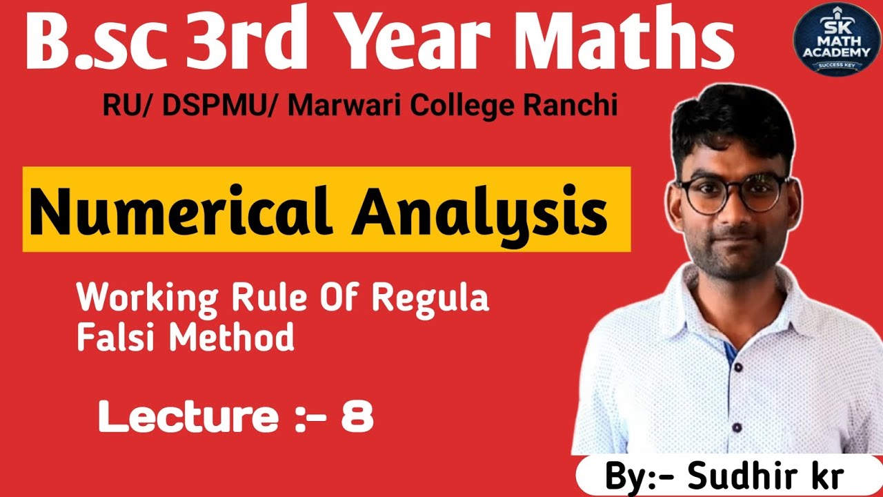 Numerical Analysis B.sc 3rd Year  - Working Rule Of Regula Falsi Method & Solution 