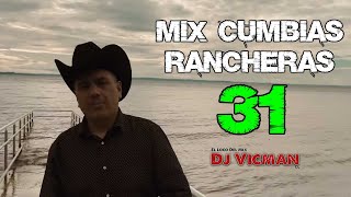 Mix Cumbias Rancheras 31 - Dj Vicman Chile