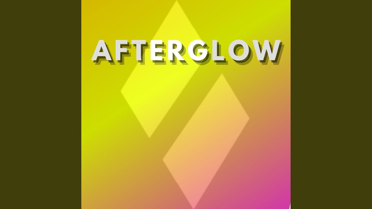 Watch Afterglow on YouTube Watch Afterglow on YouTube