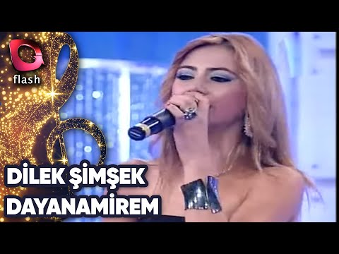 Dilek Şimşek | Dayanamirem | Flash Tv