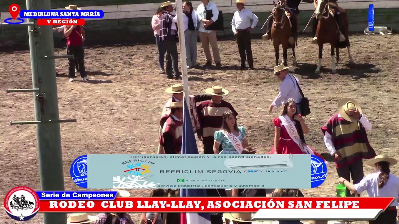 SERIE DE CAMPEONES,  RODEO CLUB LLAY-LLAYASOCIACION SAN FELIPE, MEDIALUNA DE SANTA MARÍA