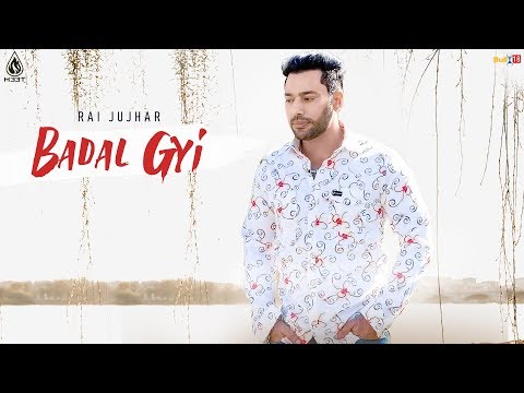 rai-jujhar---badal-gyi-|-official-music-video-|-latest-punjabi-song-2019-h33t-music