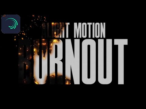 Advance Burnout Effect In Alight Motion [ Alight Motion Tutorial ]