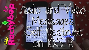 Audio and Video Messages Self Destruct on iOS 8 | Rachybop