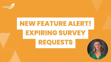 New Feature Alert! Expiring Survey Requests