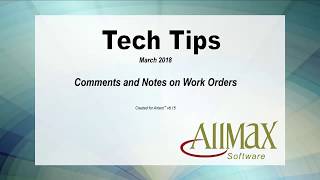 Tech Tip - Comments and Notes on Work Orders