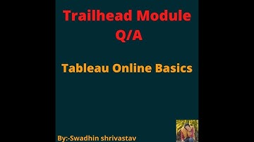 Tableau Online Basics #trailhead #swadhinshrivastav