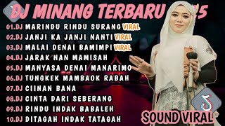 DJ MINANG TERBARU 2025 FULL BASS | VIRAL TIKTOK🎵DJ MARINDU RINDU SURANG DJ JANJI KA JANJI NANTI🎵