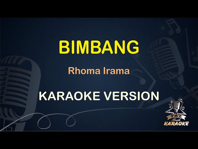 BIMBANG || Rhoma Irama ( Karaoke ) Dangdut || Koplo HD Audio class=