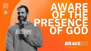 Aware of the Presence of God with MICHAEL KOULIANOS