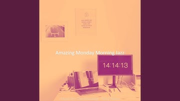 Scintillating Ambience for Monday Morning