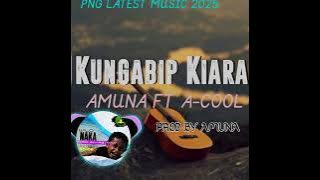 Kungabip Kiara_2025 AMUNA FT A-COOL