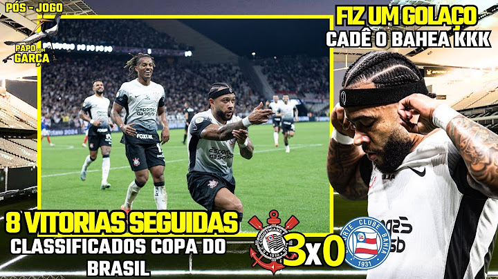 MEMPHIS FAZ GOLAÇO E YURI ARTILHEIRO ENGATA OITAVA VITÓRIA CORINTHIANS 3X0 BAHIA