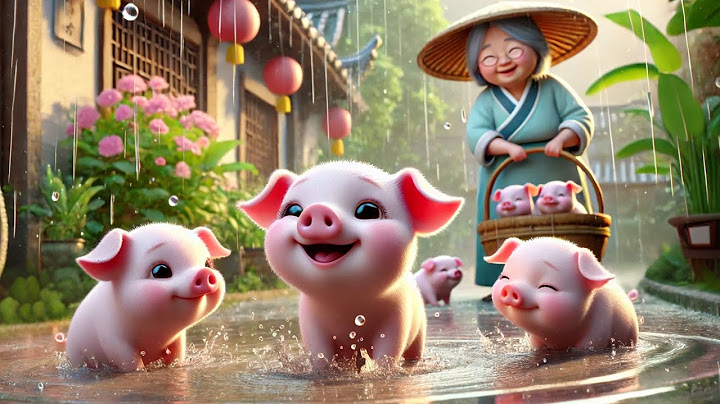 Con Heo Đất - Heo Con Vầy Nước - Nhạc Thiếu Nhi Vui Nhộn Cho Bé Nhảy Múa Vui Ca Cả Ngày