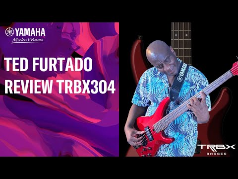 Ted Furtado - Contrabaixo Yamaha TRBX304 - Review