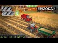 Farming Simulator 2018 | Epizoda 1