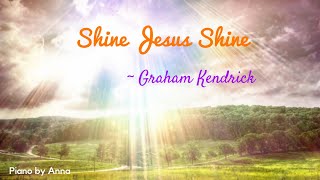 Shine, Jesus, Shine - Graham Kendrick | Piano Cover | Christian Worship Song