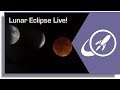 Lunar Eclipse - Live