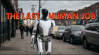 THE LAST HUMAN JOB !