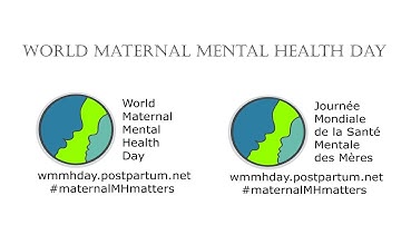 World Maternal Mental Health Day, 2020 / Journée Mondiale de la Santé Mentale des Mères, 2020