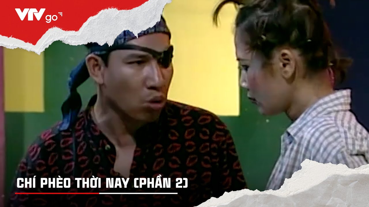 Chí Phèo Thời Nay (Phần 2) |Tiểu Phẩm Hài - Youtube