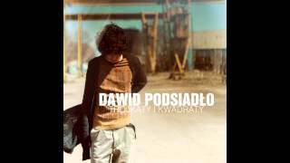 Video thumbnail of "Dawid Podsiadlo - Trójkąty i Kwadraty"