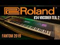 Roland Fantom #33 | Vocoder Teil 2