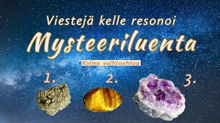 MYSTEERILUENTA 🙈💞 Ajaton viesti jostain aiheesta 🌈✨️ Ota jos resonoi✨️