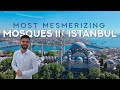 The Most Magnificent Mosques 🕌 | Top Places to Visit in Istanbul 💯