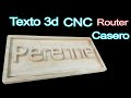 Texto 3d en madera con fresado CNC Router casero