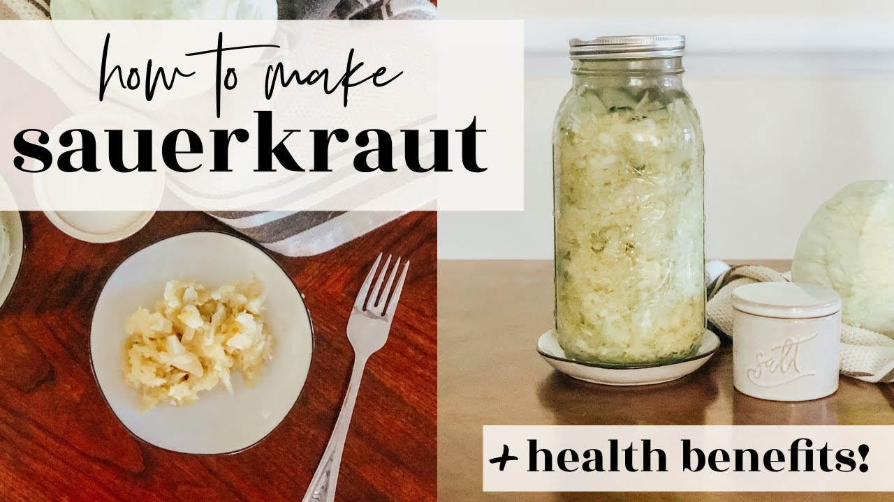 HOW TO MAKE YOUR OWN SAUERKRAUT 2 Ingredient Recipe + Health Benefits