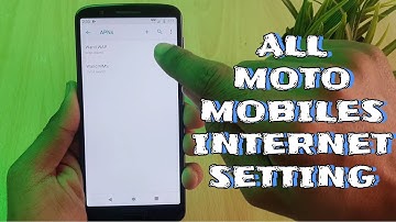 Moto G6 Internet Setting | All Motorola APN Setting