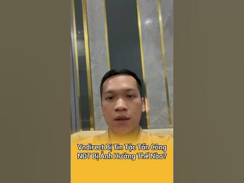 Vndirect Bị Tấn Công, NĐT Ảnh Hưởng Thế Nào? #vnd #vndirect #tintac #chungkhoan #cophieu #nvl #ssi