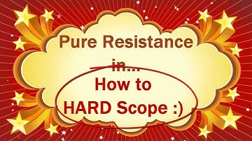 How to Hard Scope (Tutorial)