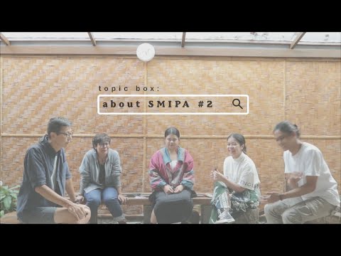 Ruang Riung Semi Palar #2 | about SMIPA [part 2]