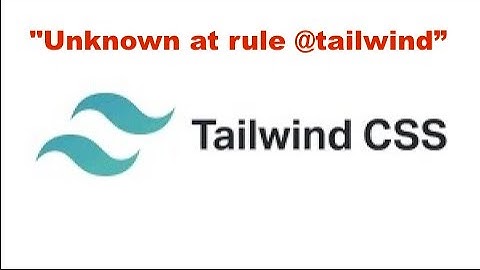 How to Fix Tailwind CSS 3 "Unknown at rule @tailwind" Warning ⚠️