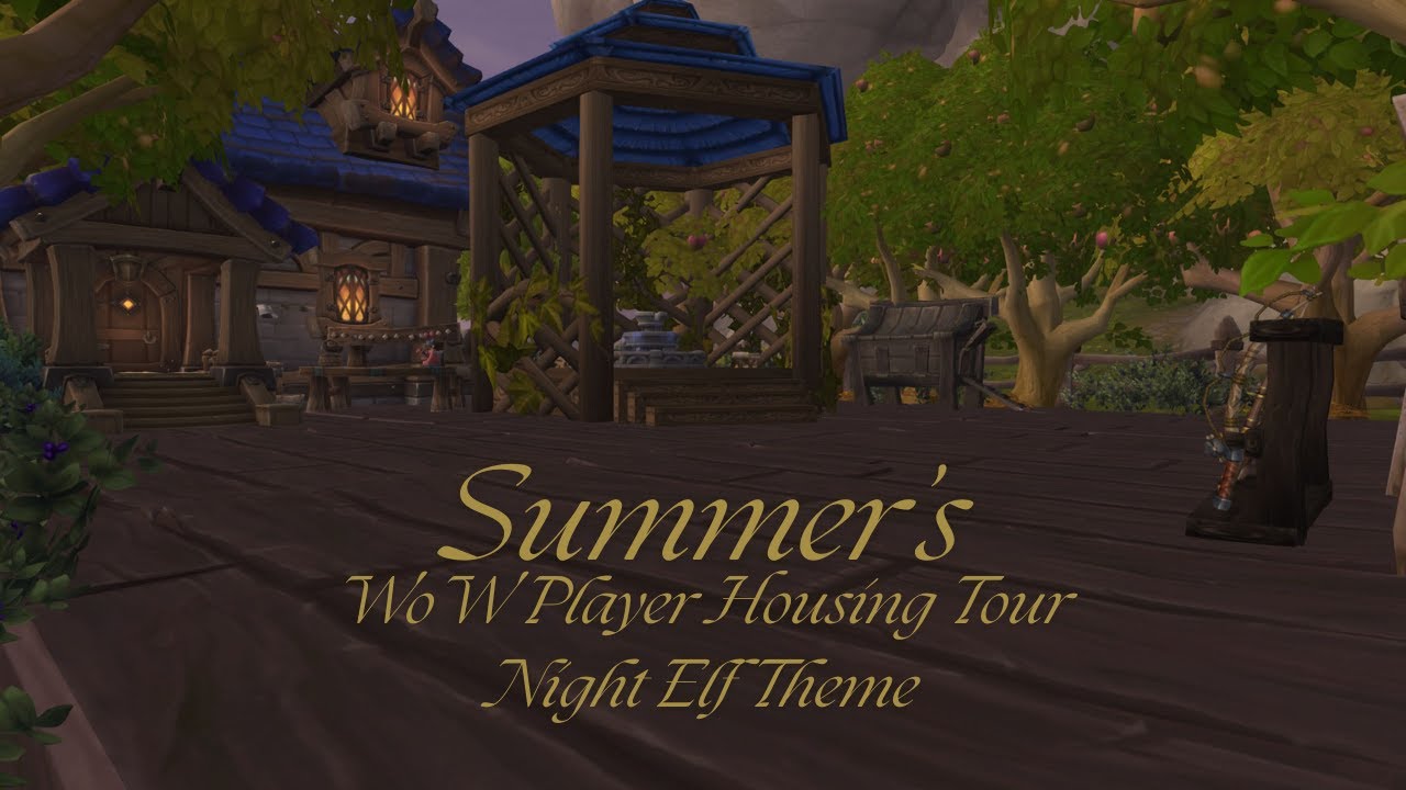 Player Housing Alliance | World of Warcraft | Night Elf Theme - YouTube