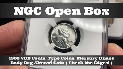 NGC Open Box - 1909 VDB Cents, Type Coins, Mercury Dimes, and a Body Bag Boo-Boo (Check Coin Edges!)