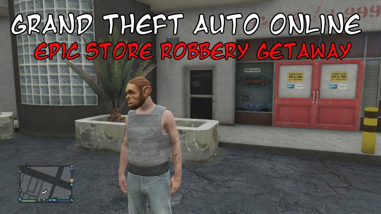 Grand Theft Auto Online 5 Greatest Store Robbery Getaway YouTube