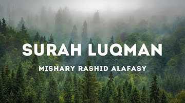 [NO ADS] Surah Luqman 031 - سورة لقمان | Mishary Rashid Alafasy | Audio only