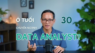Ngô Vinh Data | Những khó khăn khi chuyển ngành Data Analyst ở tuổi 30