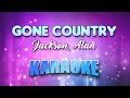 Jackson, Alan - Gone Country (Karaoke & Lyrics)