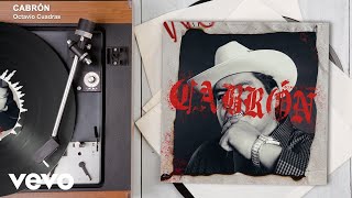 Octavio Cuadras - CABRÓN (Audio) - Octavio Cuadras