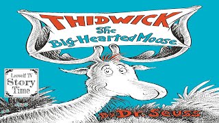 Thidwick The Big Hearted Moose - Read Aloud