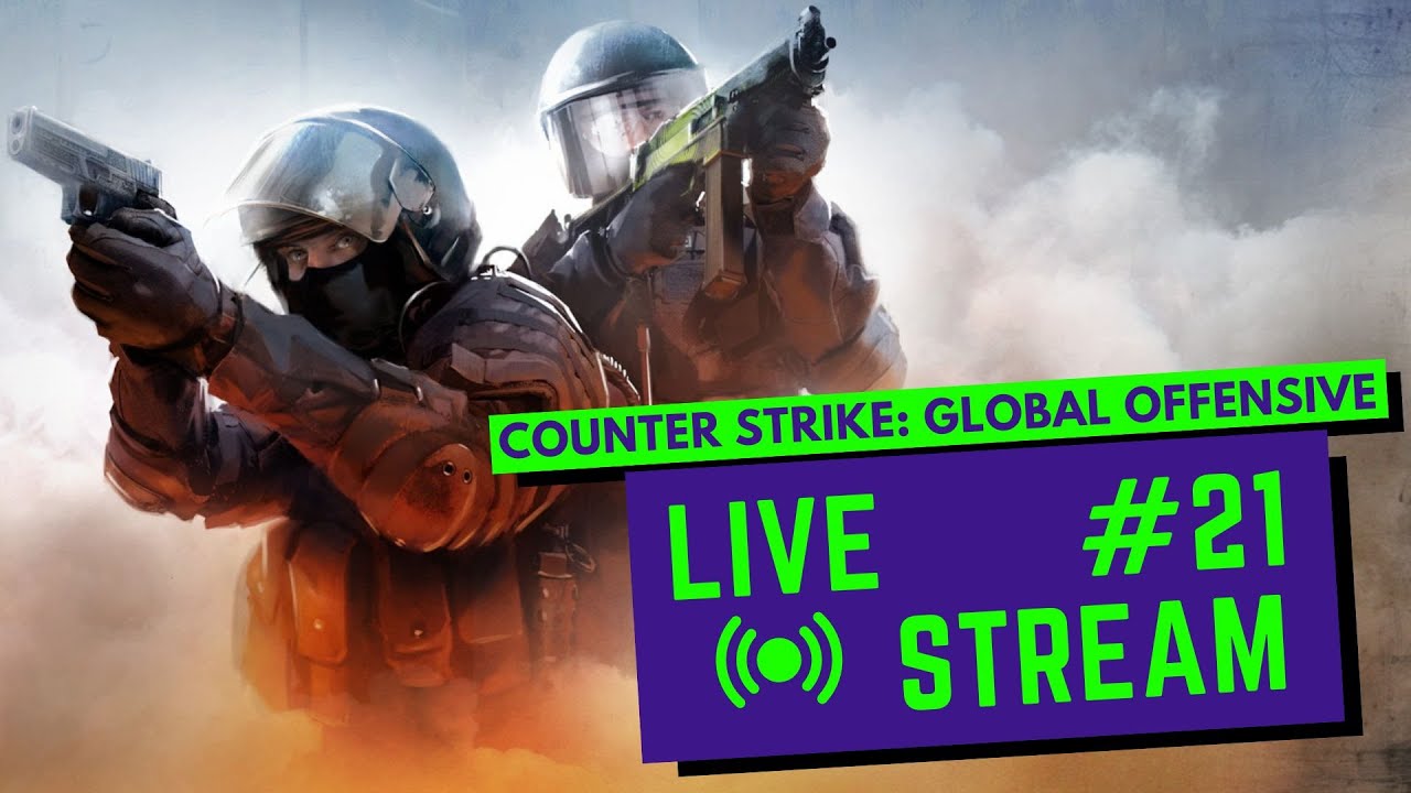 COUNTER-STRIKE: GLOBAL OFFENSIVE - Streaming Gameplay 21 [PC] - YouTube