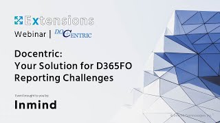 Docentric: Your Solution for D365FO Reporting Challenges
