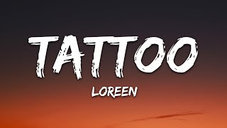 Loreen - Tattoo (lyrics) Topic Remix Resimi