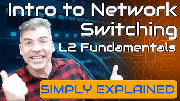 Introduction to Network Switching | Layer 2 Fundamentals Explained