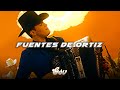 Fuentes de Ortiz 🌟 Edicion Especial 🌟LETRA/LYRICS🌟