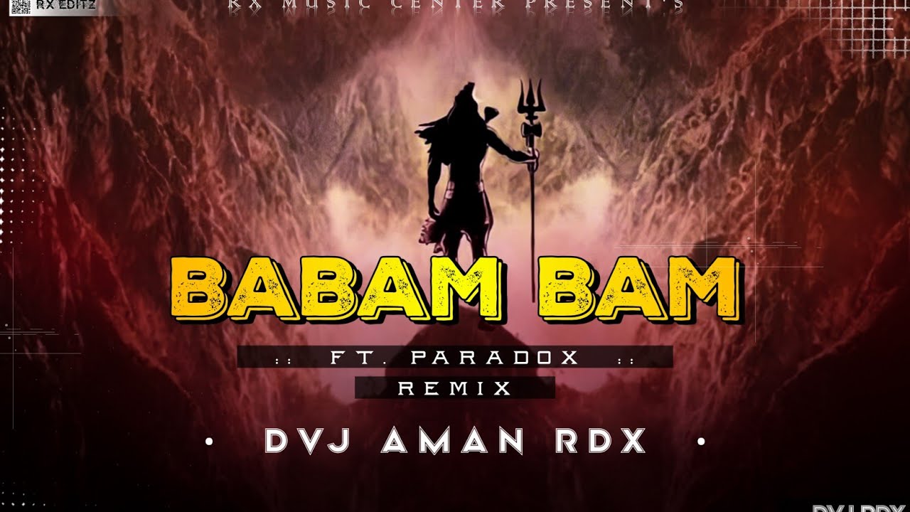 Babam Bam Bam  Bam Lehri  Paradox  Wild Remix  Dvj AmanRDX Bokaro RXE